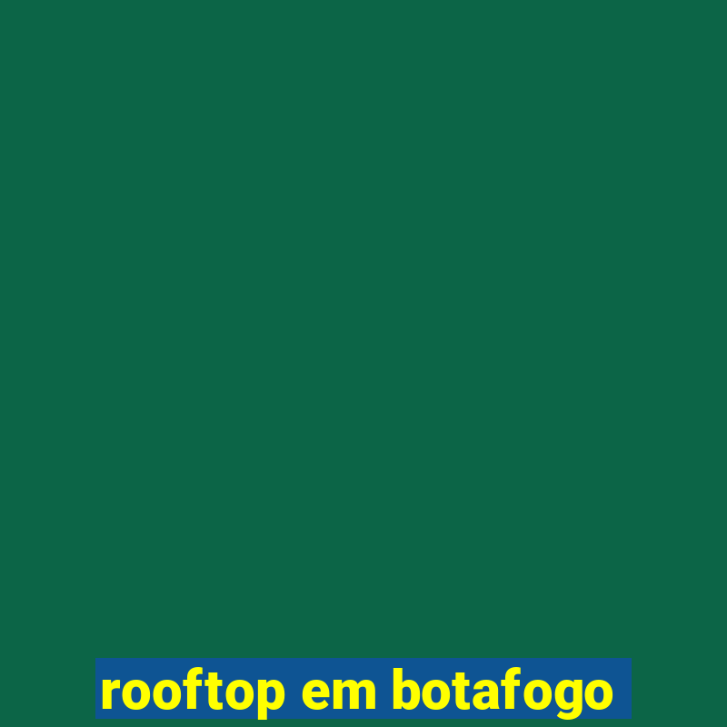 rooftop em botafogo